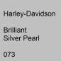 Preview: Harley-Davidson, Brilliant Silver Pearl, 073.